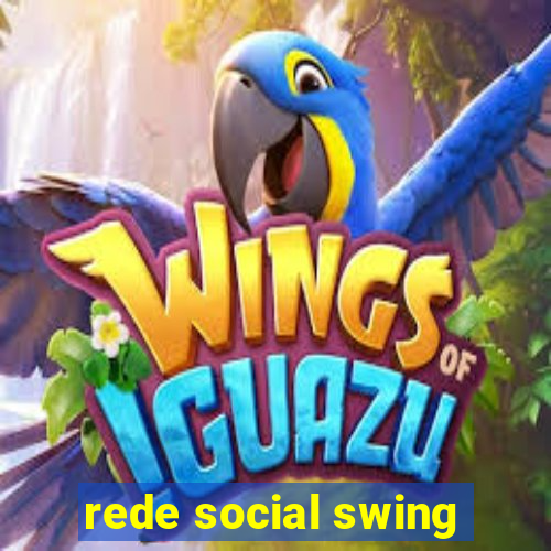 rede social swing